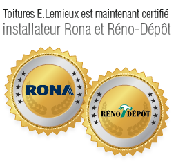 Toitures E.Lemieux est maintenant certifi&eacute; installateur Rona et R&eacute;no-D&eacute;p&ocirc;t